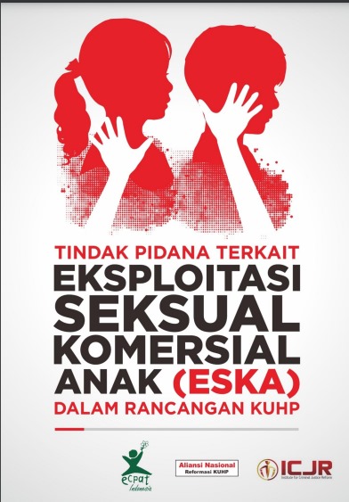 Tindak Pidana Terkait Eksploitasi Seksual Komersial Anak (ESKA) Dalam Rancangan KUHP